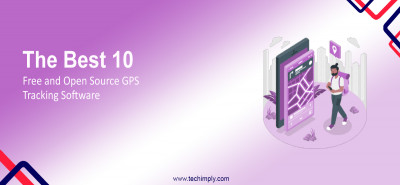 The Best 10 Free and Open Source GPS Tracking Software